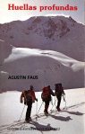 Libros Montaña: Agustin Faus Huellas profundas